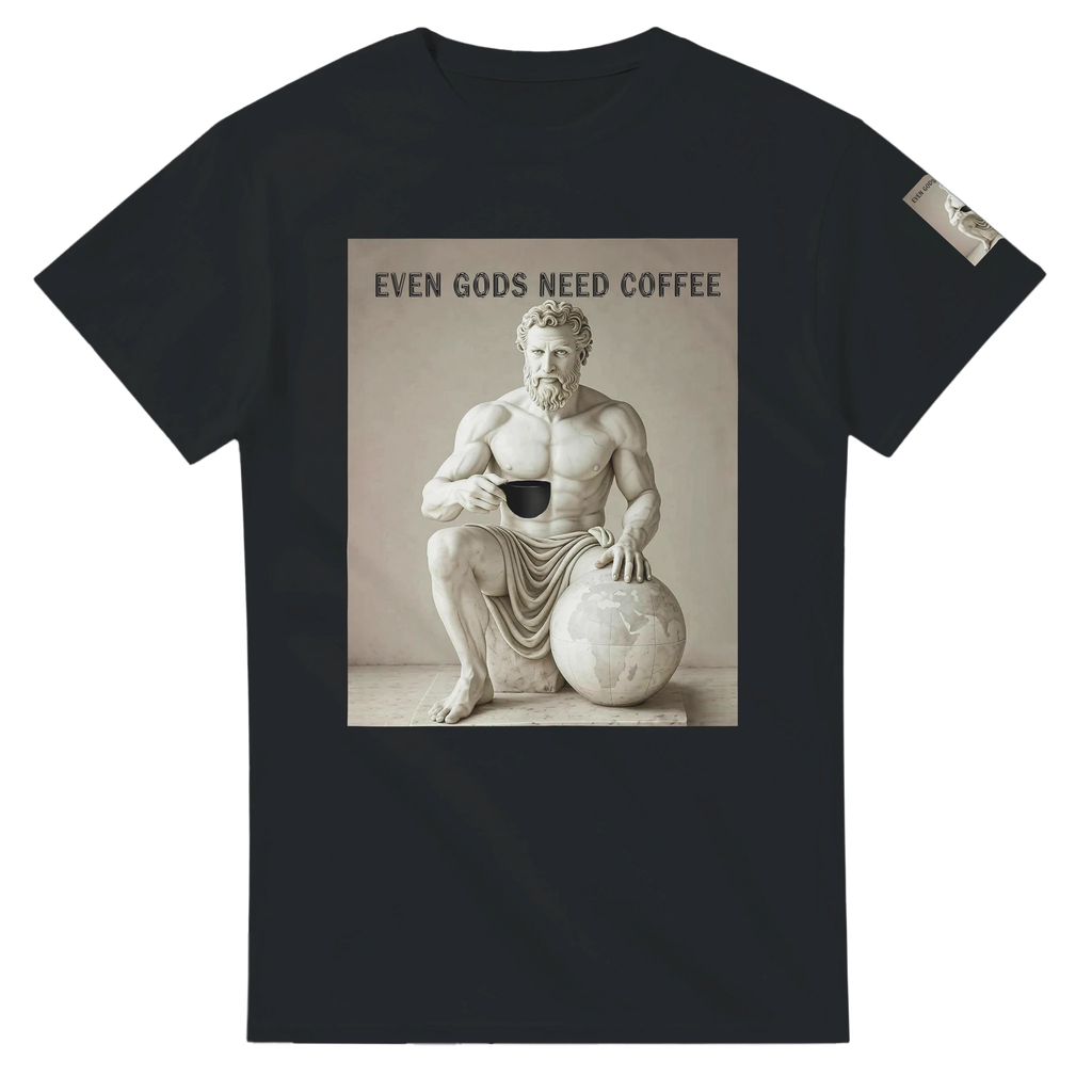 Atlas gods need coffee tshirt