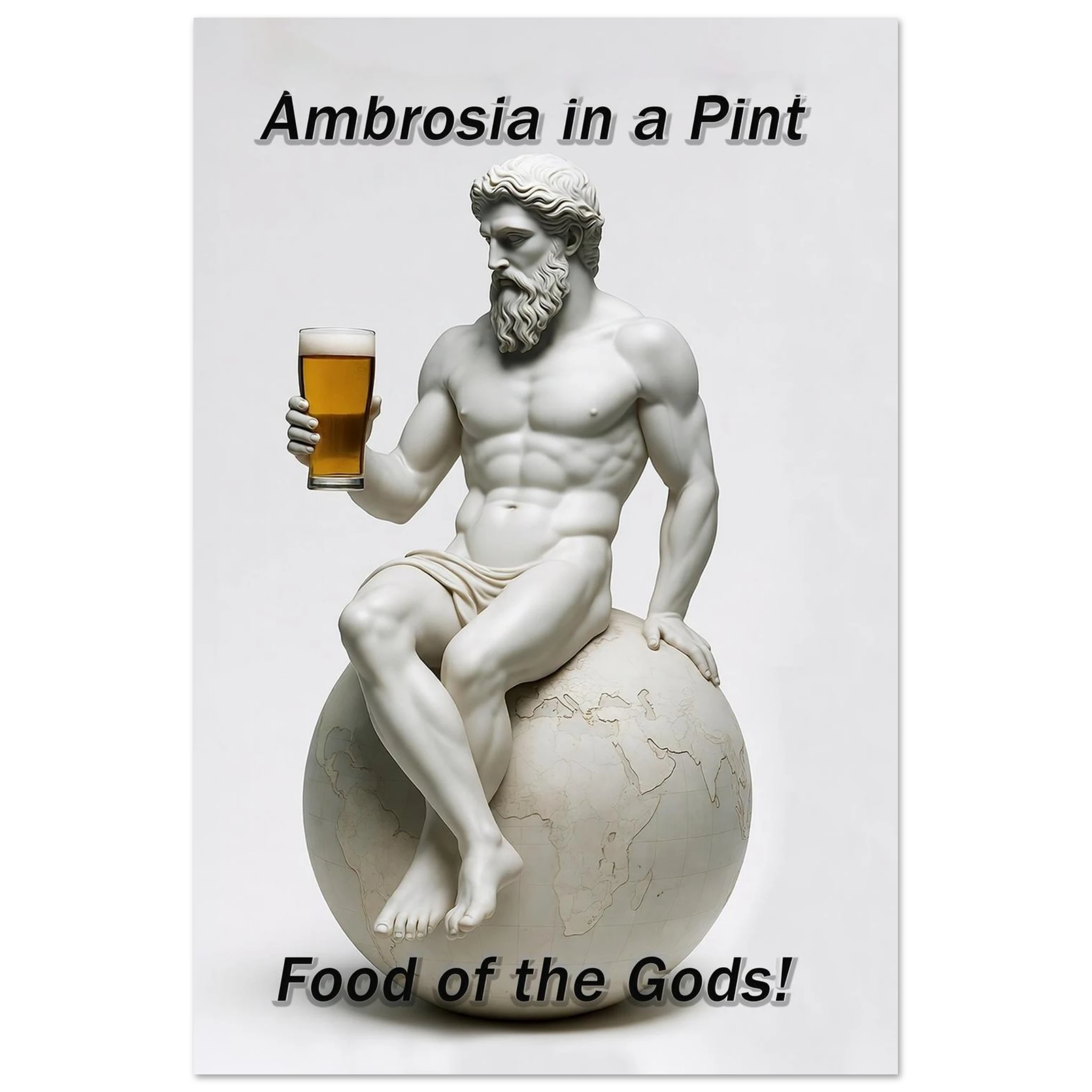 Statue of a Atlas holding a pint of beer with text 'Ambrosia in a Pint' and 'Food of the Gods!' on a white background.
