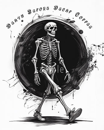 Death Before Decaf skeleton art print - gothic coffee lover wall decor with anatomical skeleton walking confidently against black ink splash circle
